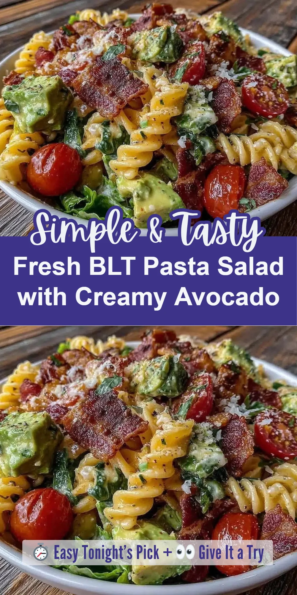 Fresh BLT Pasta Salad with Creamy Avocado