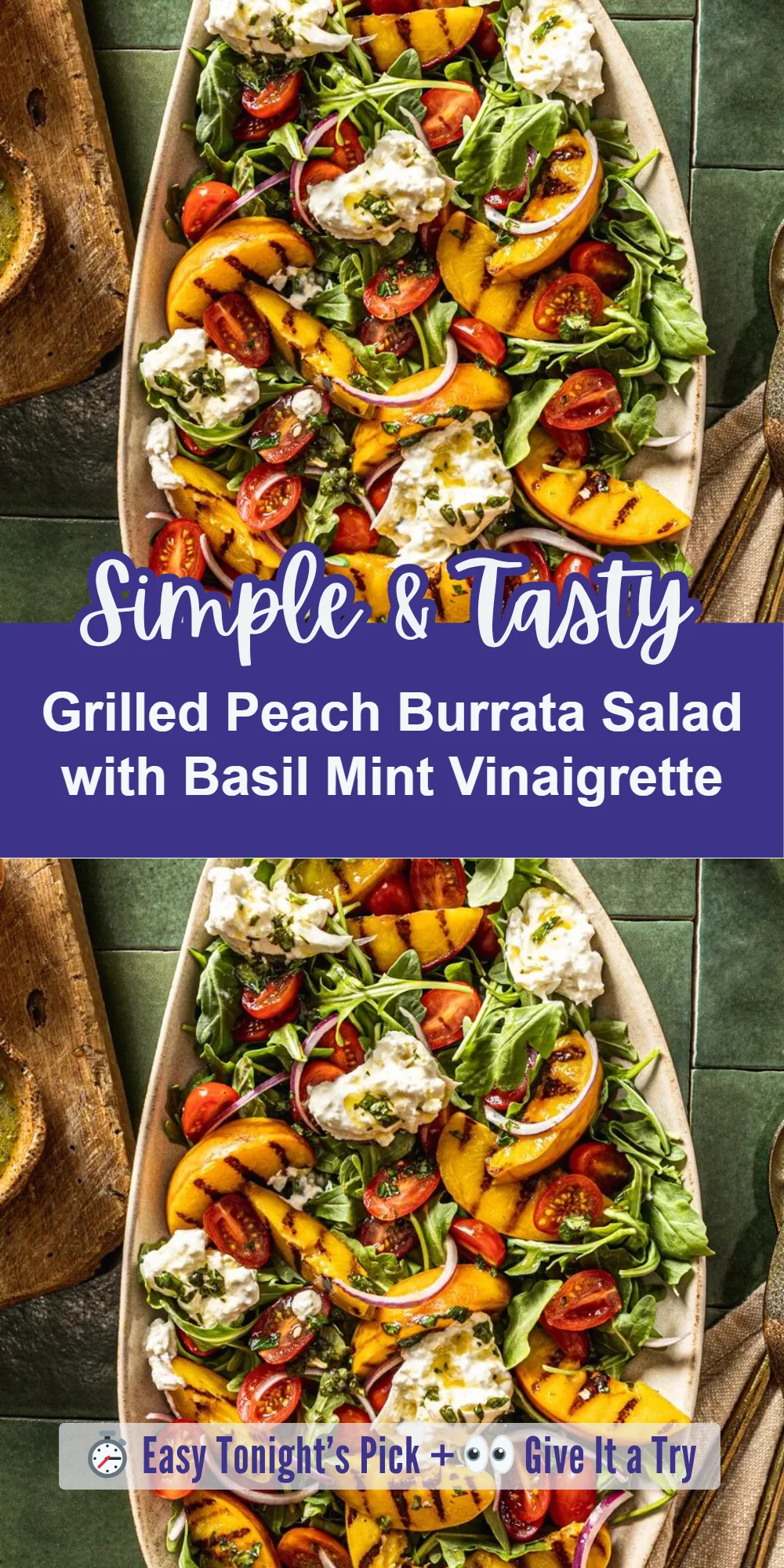 Grilled Peach Burrata Salad with Basil Mint Vinaigrette