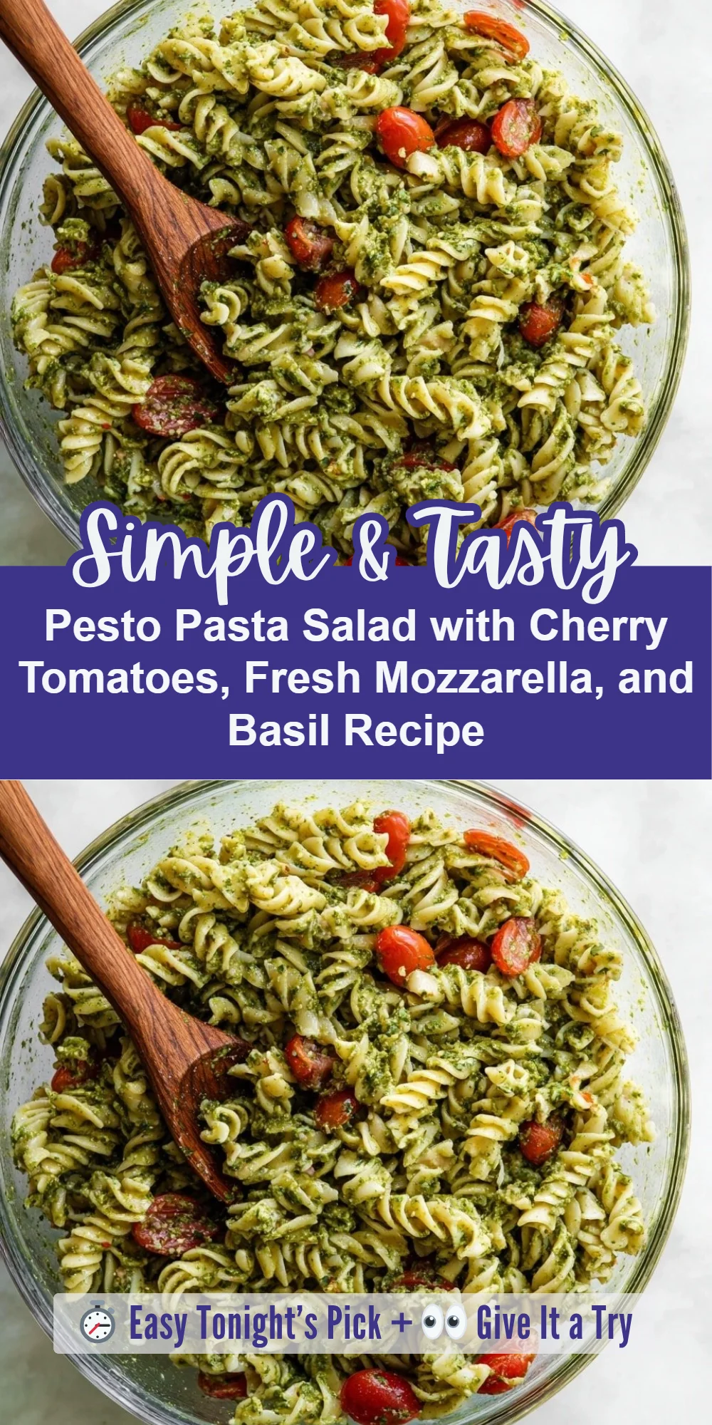 Pesto Pasta Salad with Cherry Tomatoes, Fresh Mozzarella, and Basil Recipe