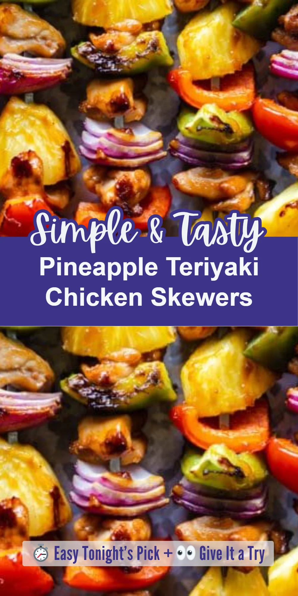 Pineapple Teriyaki Chicken Skewers