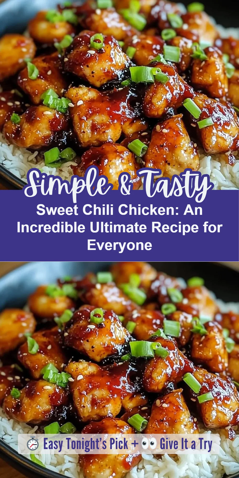 Sweet Chili Chicken: An Incredible Ultimate Recipe for Everyone
