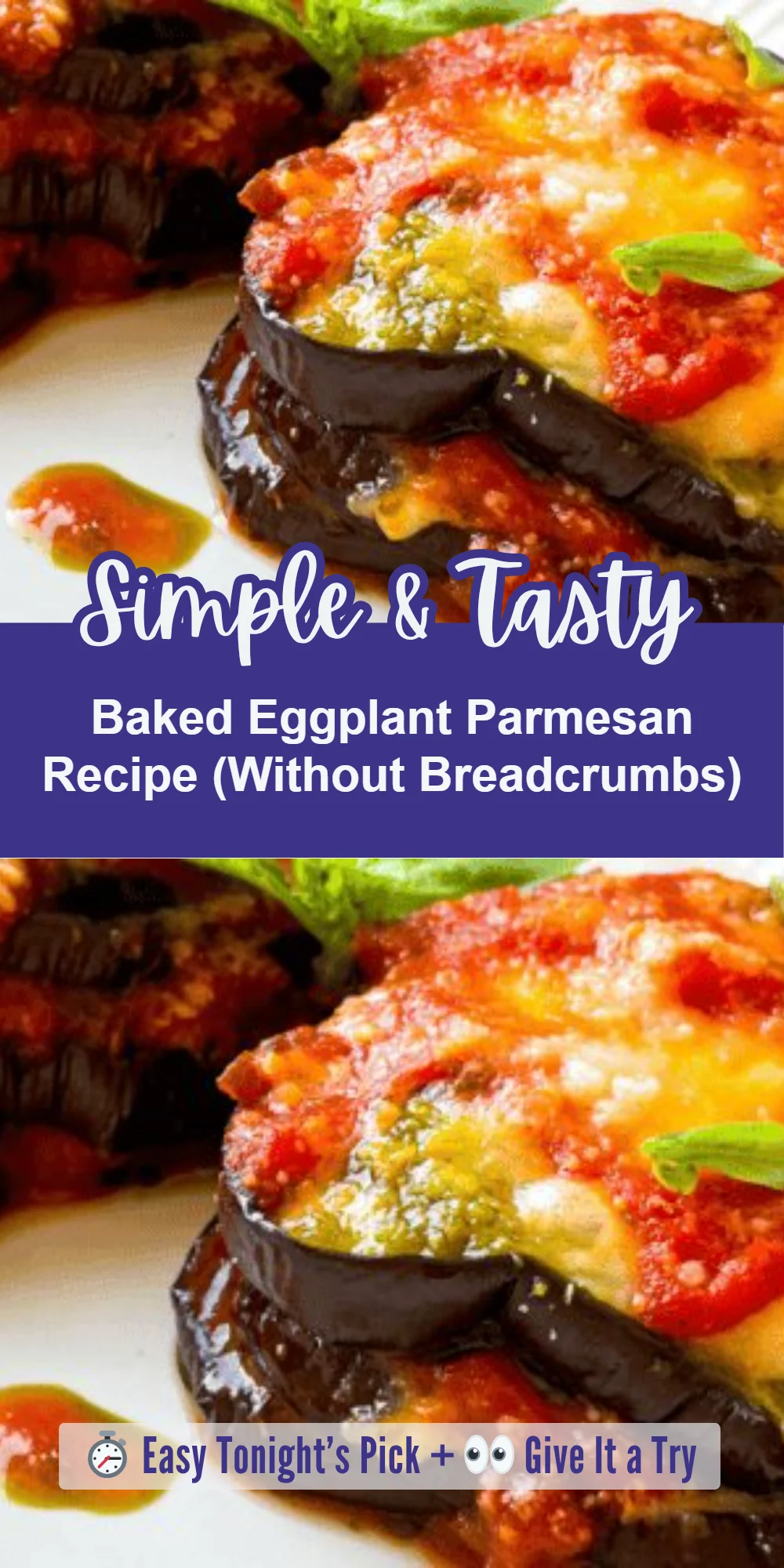 Baked Eggplant Parmesan Recipe (Without Breadcrumbs)