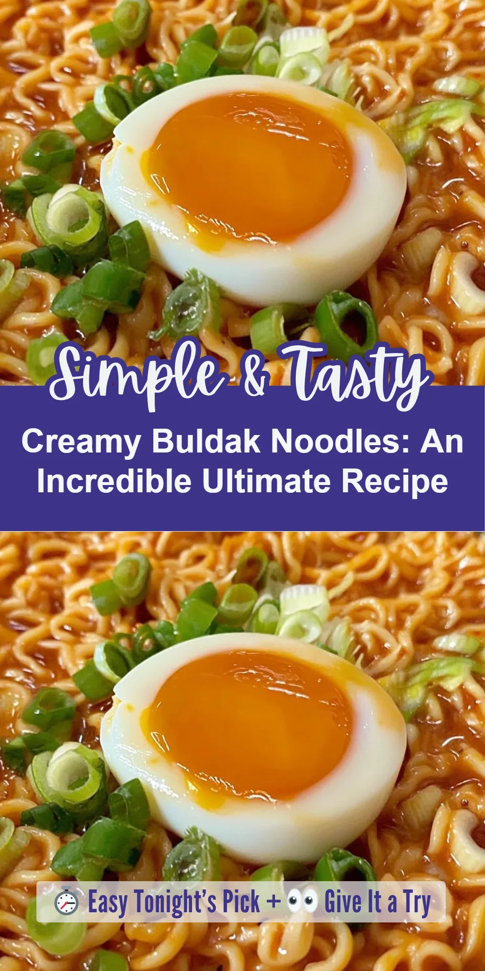 Creamy Buldak Noodles: An Incredible Ultimate Recipe