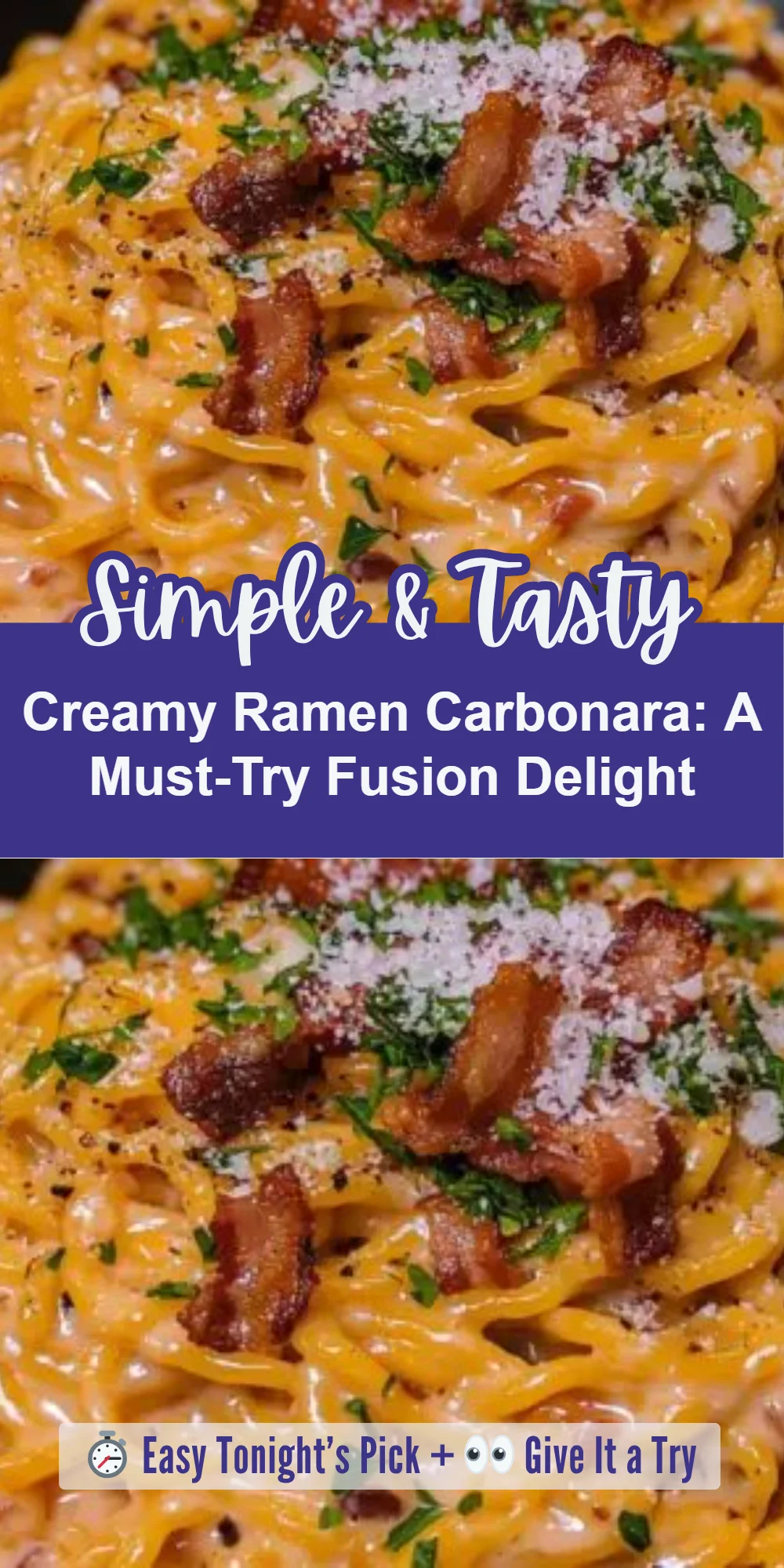 Creamy Ramen Carbonara: A Must-Try Fusion Delight