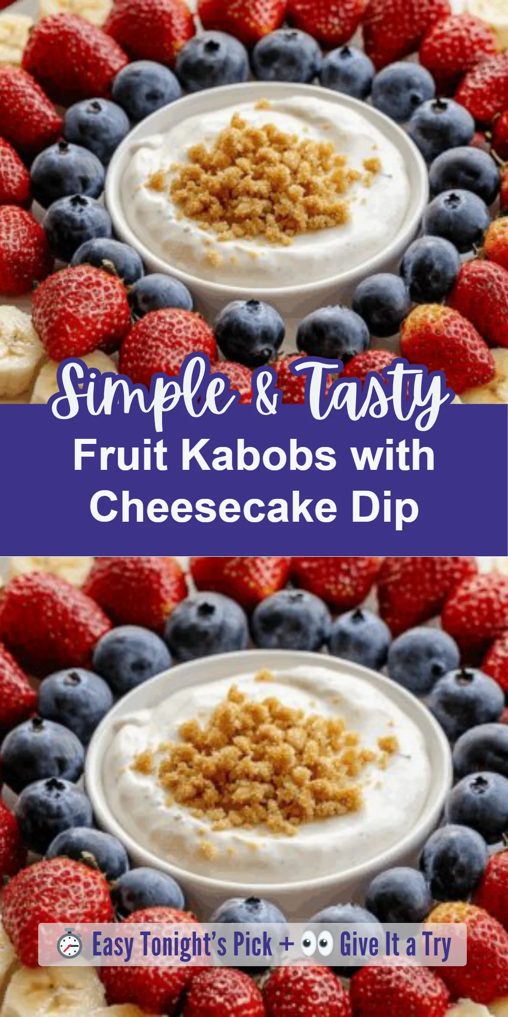 Fruit Kabobs with Cheesecake Dip