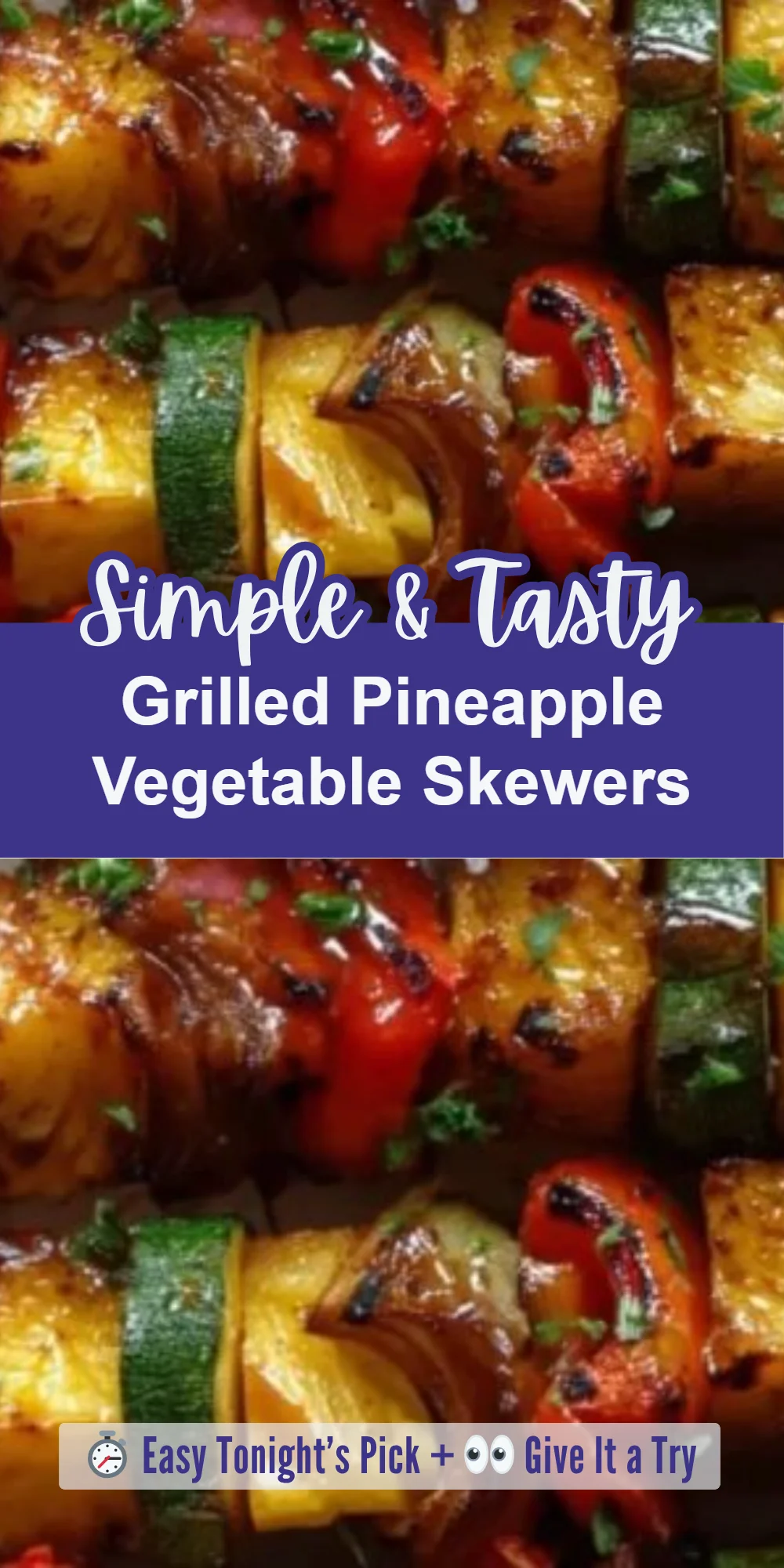 Grilled Pineapple Vegetable Skewers