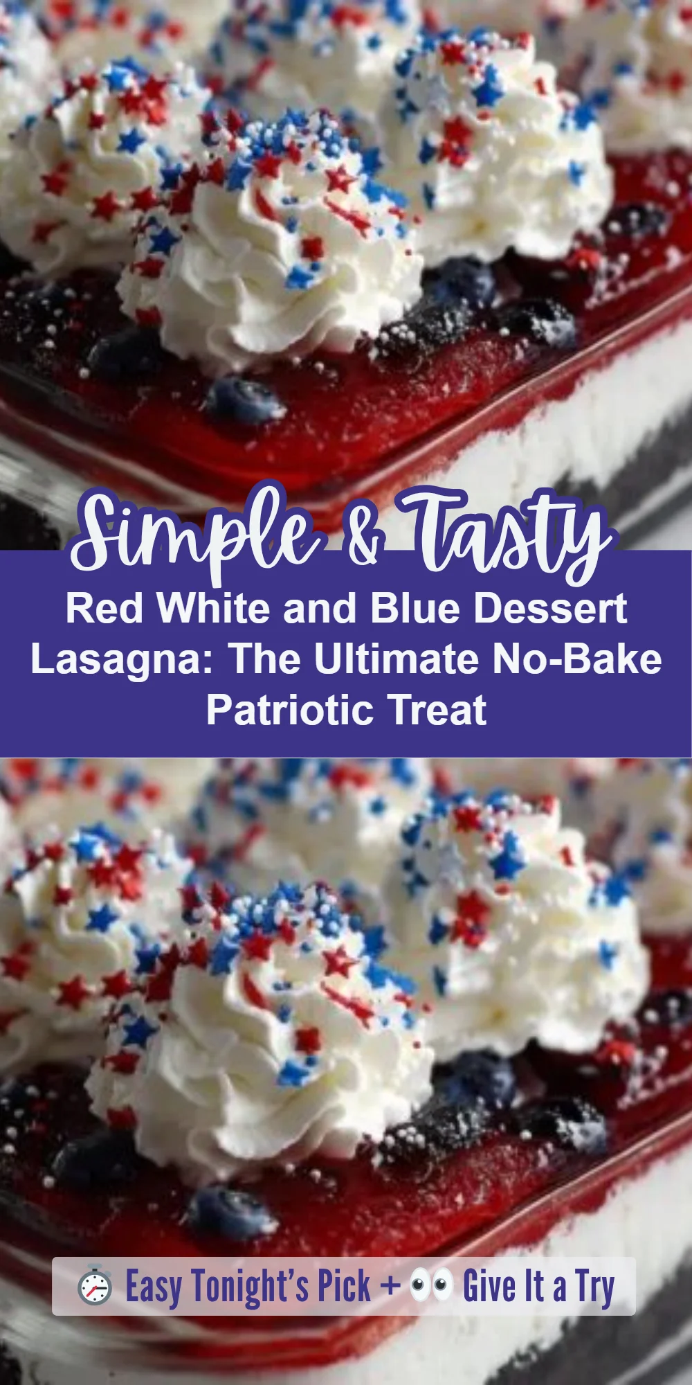 Red White and Blue Dessert Lasagna: The Ultimate No-Bake Patriotic Treat