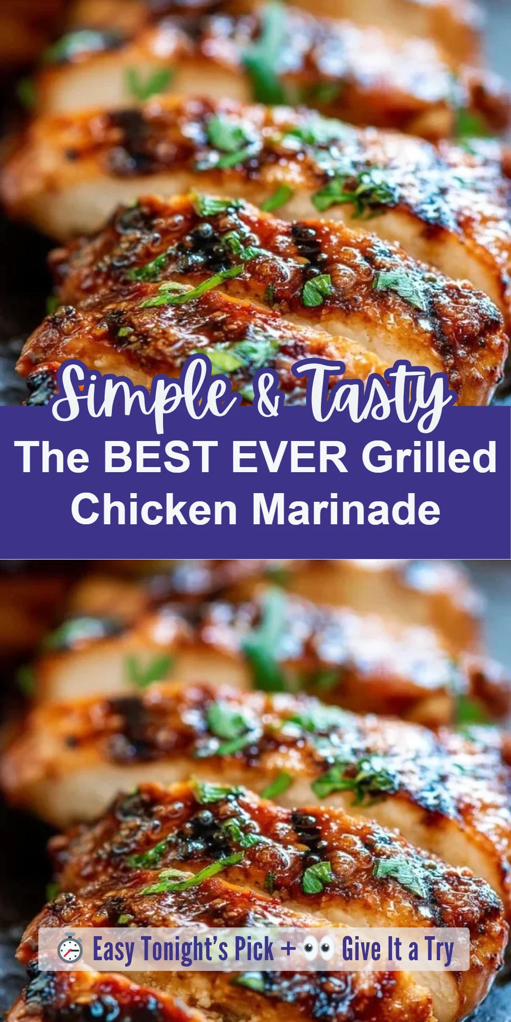 The BEST EVER Grilled Chicken Marinade