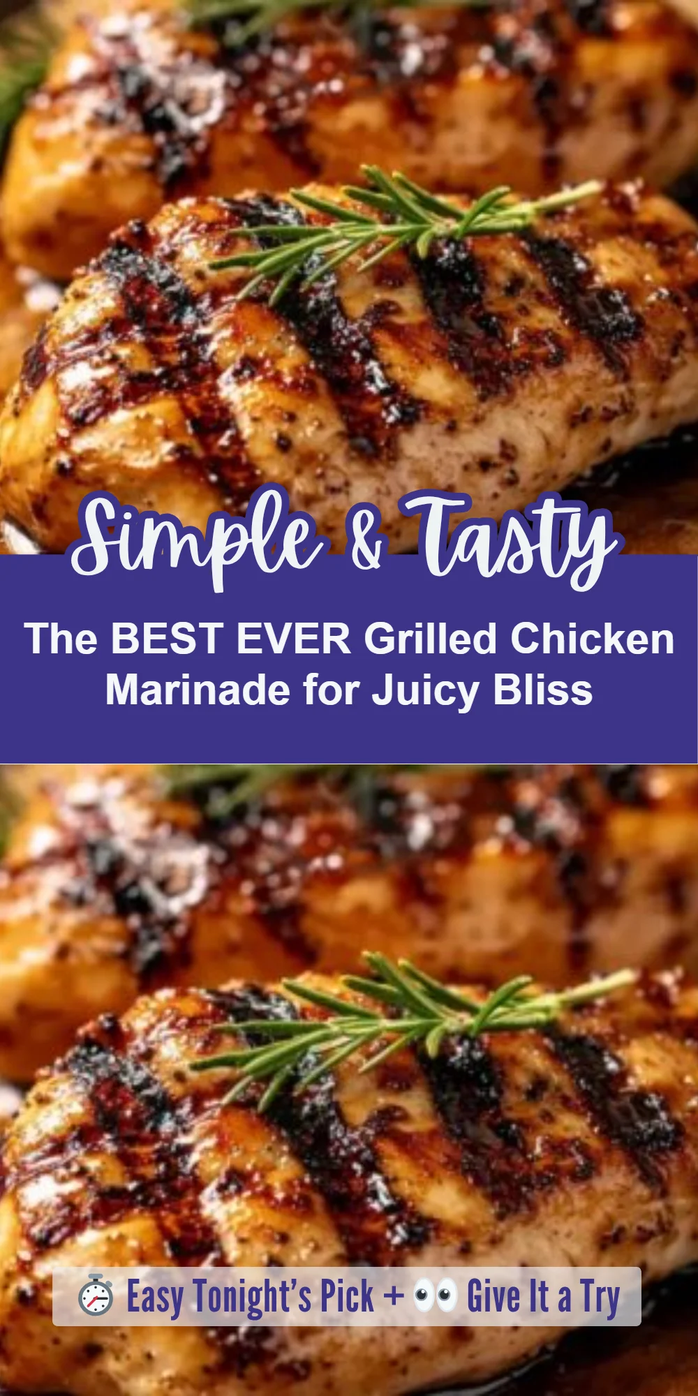 The BEST EVER Grilled Chicken Marinade for Juicy Bliss
